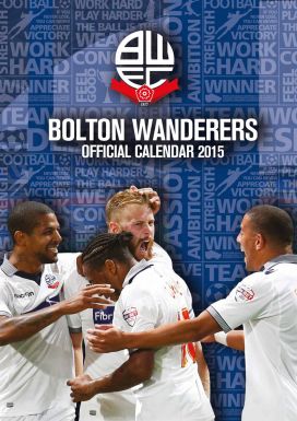 Bolton Wanderers 2015 Calendar