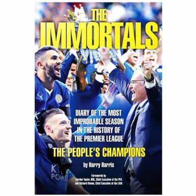 The Immortals-The Story of Leicester City's 2015/16 Premier League Win