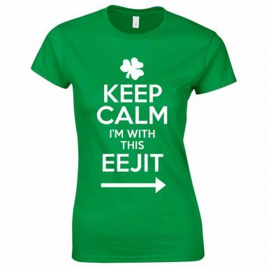 Ladies Skinny Fit Keep Calm I'm With This EEJIT Ireland T-Shirt