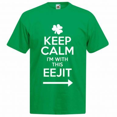 Keep Calm I'm With This EEJIT Ireland T-Shirt